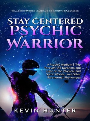 cover image of Stay Centered Psychic Warrior